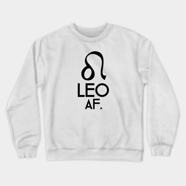 Leo AF Crewneck Sweatshirt by SillyShirts